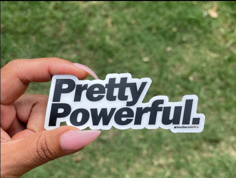 Pretty Powerful Sticker